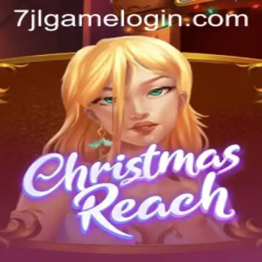 Exploring ChristmasReach: A Festive Gaming Adventure with 7JL.COM