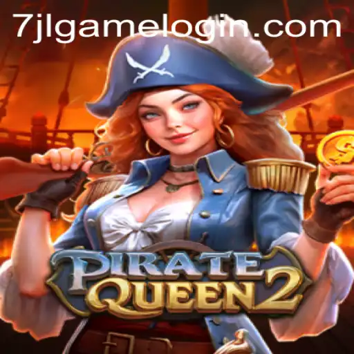 Unleashing Adventure: Explore PirateQueen2 and the Realm of 7JL.COM